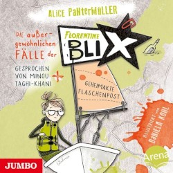 Die außergewöhnlichen Fälle der Florentine Blix 02: Geheimakte Flaschenpost
