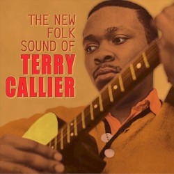 The New Folk Sound Of Terry Callier