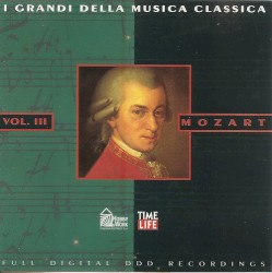 I Grandi della musica classica: Mozart Vol. III