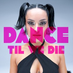 Dance ’Til We Die (Emma’s Song)
