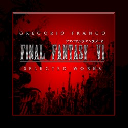 FINAL FANTASY VI: Selected Works
