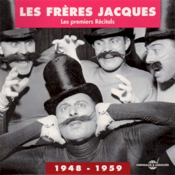 Les Frères Jacques : Les Premiers Récitals 1948 – 1959