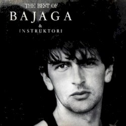 The Best of Bajaga & Instruktori