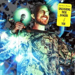 Unleashing These Bangers 4 You