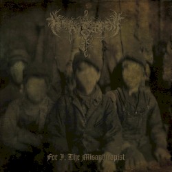 For I, the Misanthropist