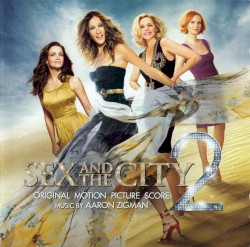 Sex and the City 2: Original Motion Picture Score
