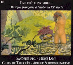 Une flûte invisible… Musique française à l’aube du XXe siècle