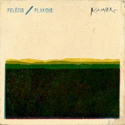 Pelēcis. Plakidis. Kamēr...