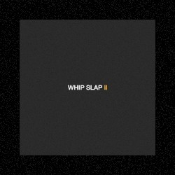 Whip Slap ll