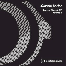 Teebee Classic EP Vol 1
