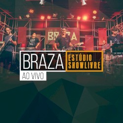 BRAZA no Estúdio Showlivre
