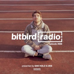 San Holo Presents: bitbird Radio #058
