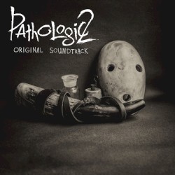 Pathologic 2 Original Soundtrack