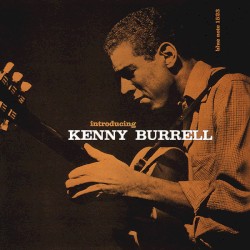 Introducing Kenny Burrell