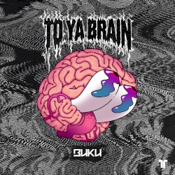 To Ya Brain