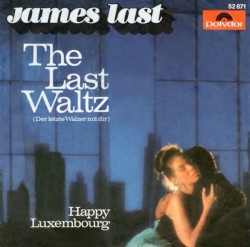 The Last Waltz (Der letzte Walzer mit Dir) / Happy Luxemburg