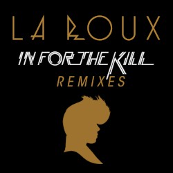 In for the Kill (remix EP)