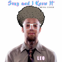 Sexy and I Know It (Metal Version)