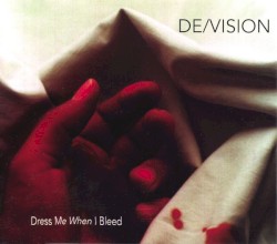 Dress Me When I Bleed
