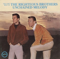 The Very Best of The Righteous Brothers: Unchained Melody