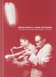 Miles Davis & John Coltrane: The Complete Columbia Recordings 1955-1961