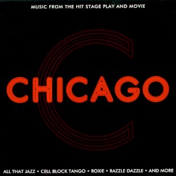 Chicago: Music From the Hit Stage Play and Movie