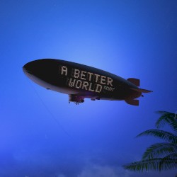 A Better World / The Times They Are a Changin’