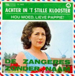 Achter in ’t stille klooster / Hou moed, lieve pappie!