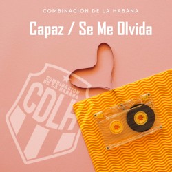 Capaz / Se me olvida