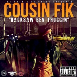 Hacksaw Ben Thuggin'