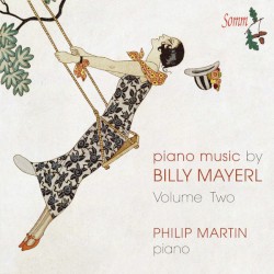 Piano Music By Billy Mayerl: Volume II