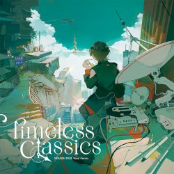 SQUARE ENIX Vocal Covers - Timeless Classics