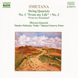 String Quartets no. 1 “From My Life” & no. 2 / “From My Homeland”