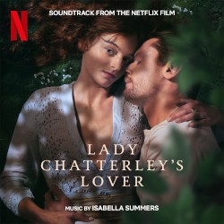 Lady Chatterley's Lover (Soundtrack from the Netflix Film)