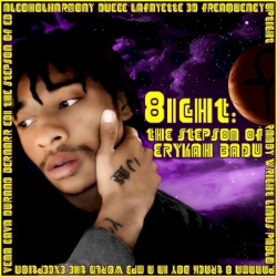 8ight: The Stepson of Erykah Badu