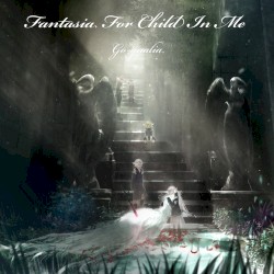 Fantasia For Child In Me (Capter II)
