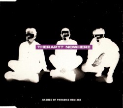 Nowhere (Sabres of Paradise Remixes)