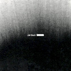 Old Soul / ██████