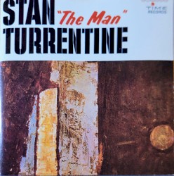 Stan "The Man" Turrentine