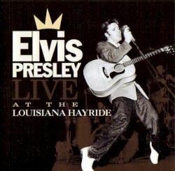 Live at the Louisiana Hayride