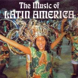 The Music of Latin America