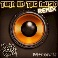 Turn Up the Music (remix)