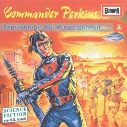 Commander Perkins 6: Expedition in die Vergangenheit