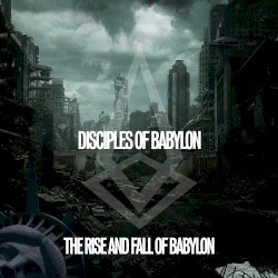 The Rise and Fall of Babylon