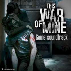 This War of Mine Soundtrack