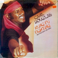Kung Fu Fighting and Other Great Love Songs