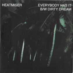Everybody Has It / Dirty Dream