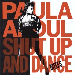Shut Up and Dance: The Dance Mixes