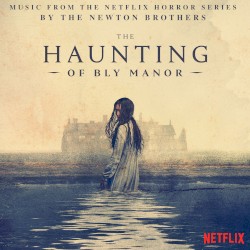 The Haunting of Bly Manor (Music from the Netflix Horror Series)
