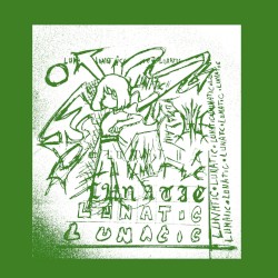 Lunatic: The Unreleased